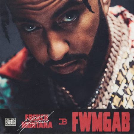 French Montana FWMGAB